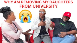 SHOCKING || WHY AM REMOVING MY DAUGHTERS FROM THE UNIVERSITY 😲