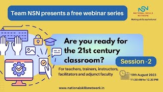 21st Century Skills for Teachers and Trainers | Session 02 | NSN Webinar series