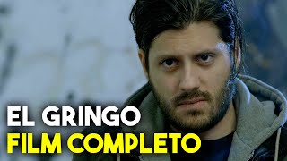 El Gringo - Film Completo