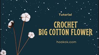 Crochet Big Cotton Flower