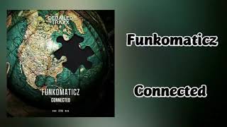 Funkomaticz - Connected