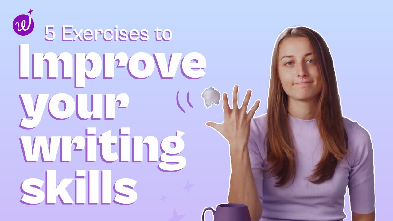 5 Exercises To Improve Your Writing Skills - YouTube