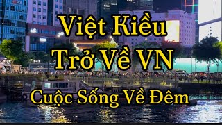 Việt Kiều Về VN- Cuộc Sống Về Đêm Ở Mỹ và Việt Nam Khác Nhau Thế Nào?