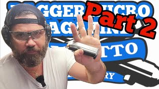 PSA DAGGER MICRO MAGAZINE FIX IN LESS THAN 5 MINUTES PART 2: I WAS WRONG 🌟RERELEASE🌟