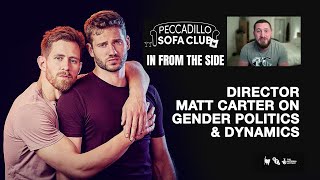 IN FROM THE SIDE - Director Matt Carter Talks Gender Politics