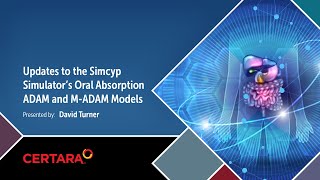 Updates to the Simcyp Simulator’s Oral Absorption ADAM and M-ADAM Models