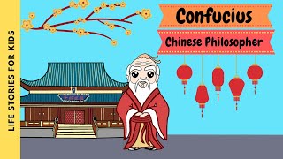 CONFUCIUS - FAMOUS PHILOSOPHER  | Teachings for life  | Fun biography for kids in English