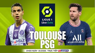 LIGUE 1 PHÁP | Toulouse vs PSG (2h00 ngày 1/9) trực tiếp VTV Cab. NHẬN ĐỊNH BÓNG ĐÁ