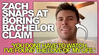 Bachelor Zach Pushes Bach Against Fans Who Wanted More Exciting Lead