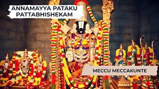 Mechu Mechakunte | Annamayya Pataku Pattabhishekam | Tirumala Tirupati Vaibhavam Song