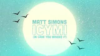 Matt Simons - In Case You Missed It