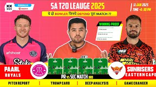 PR vs SEC Dream11,PR vs SEC Dream11 Prediction, Parl Royal vs Sunrisers Eastern Cap SAT20 Today