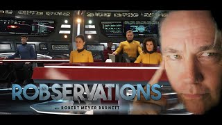 WHY IS STAR TREK SO MISUNDERSTOOD BY THE FRANCHISE OWNERS? ROBSERVATIONS SEASON THREE #667