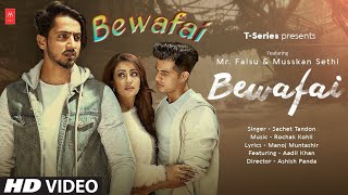 Bewafai | Video Song | Rochak Kohli Feat, Sachet  Tandon , Manoj  M | Mr. Faisu, Musskan S & Aadil K