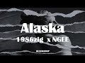 1986zig x ngee alaska lyrics