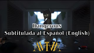 AViVA - DANGEROUS // Subtitulada al Español e Ingles (Lyrics)