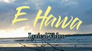 E Hawa || Lyrical Video || Meghdol X Hawa Flim || Aluminum Er Dana