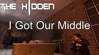 The Hidden - I Got Our Middle - With Scorch and Friend