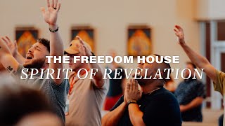 The Spirit of Revelation | Corey Russell - The FREEDOM HOUSE | June 11, 2022