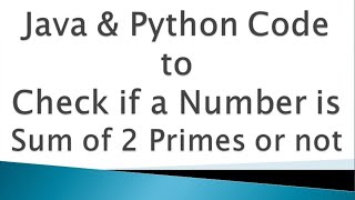 Check if a Number is Sum of 2 Primes|Logic Building Problem|Placement Question|Java Code|Python Code