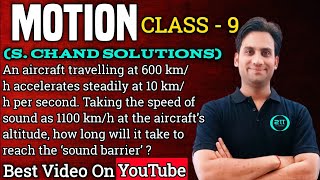 An aircraft travelling at 600 km/h accelerates steadily at 10 km/h per second. Taking the speed of