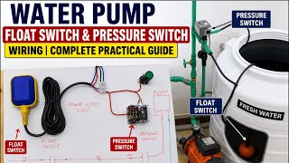Water Pump Float Switch & Pressure Switch Wiring | Complete Practical Guide at Site.