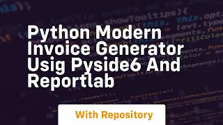 Python modern invoice generator usig pyside6 and reportlab