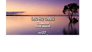 Lao Ho Tanis Deometrio lirik musik