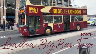 🇬🇧 London Tour | Big Bus | Hop-On-Hop-Off | 4K | Part 1