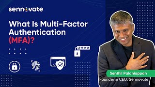 What is Multi-Factor Authentication (MFA) or Two-Factor Authentication (2FA) ? | Sennovate