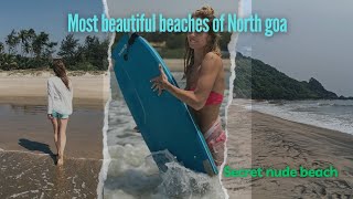 Secret Beaches of Goa || Ashwem beach || Mandrem Beach || Hidden Nude Beach goa