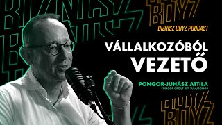 Pongor-Juhász Attila: Vállalkozóból VEZETŐ / A-osztályú vezetővé válás és az A-playerek megtartása