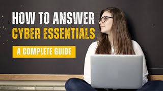 How To Answer The Cyber Essentials Questionnaire A Complete Guide