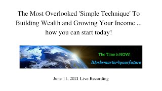 The Most Overlooked Simple Technique To Building Wealth And Growing Your Income