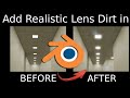 How to make Lens dirt in blender! (compositing)