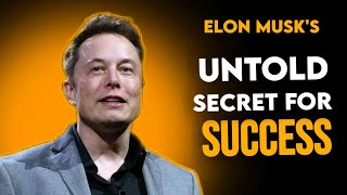 Decoding Elon Musk's Success Strategies (Motivational)