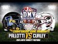 Pallotti Panthers Vs Curley Friars MIAA Championship Game Highlights