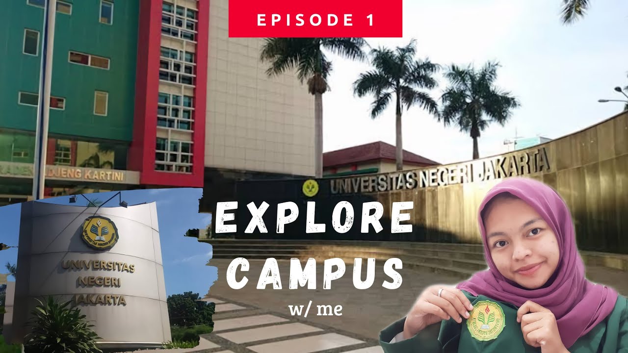 Campus Tour At Universitas Negeri Jakarta (UNJ) Pt.1 - YouTube