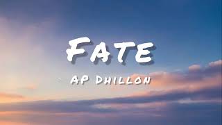 FATE (Lyrics) - AP DHILLON | GURINDER GILL | SHINDA KAHLON | MONEY MUSIK