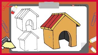 How to Draw a Dog House | Drawing for Kids and Toddlers - Simple Drawing - Step By Step