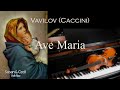 Ave Maria カッチーニの アヴェ・マリア (Vavilov) Caccini | Piano/Violin Cover