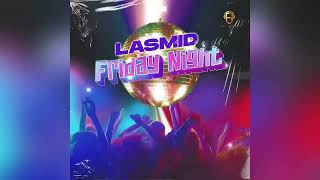 Lasmid - Friday Night