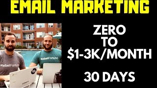 (2019) Email Marketing - Zero to $1k-$3k/Month Strategy