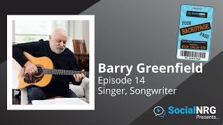 Episode 14:  Barry Greenfield / Full Show