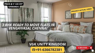 3 BHK Flats In VGK Unity Kingdom |☎️+91-6366782381 | Flats For Sale in Vengaivasal Chennai #3bhkflat