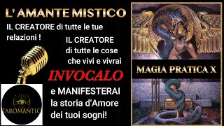 MAGIA PRATICA 10🔑 Fiamme Gemelle ? NO ! La vera unione è con il tuo AMANTE MISTICO IN TERRA!