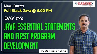 Day #4: Java Essential Statements and First Program Development | Hari Krishna