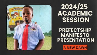 2025 PREFECTSHIP MANIFESTO PRESENTATION