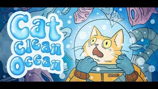 【Cat Clean Ocean】腹を割って話そう