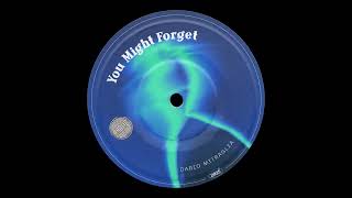 Dario Mitraglia - You Might Forget